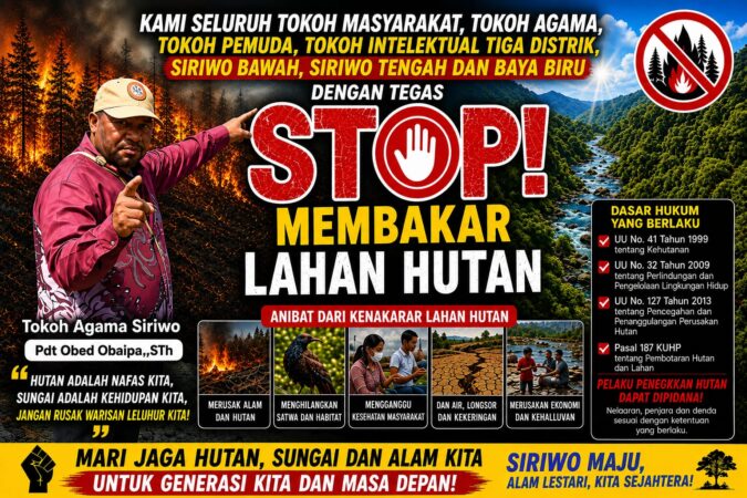Tiga Distrik Serukan Penghentian Pembakaran Hutan dan Lahan di Siriwo,Tempuh Jalur Hukum Jika Terkendala