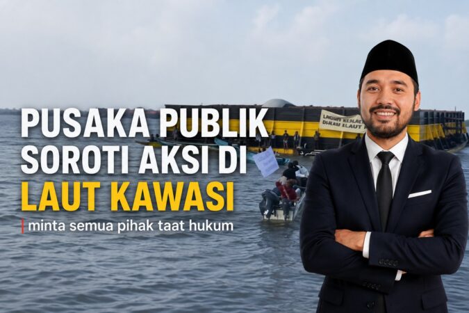 Pusaka Publik Minta Aksi Protes di Laut Kawasi Tetap Patuhi Undang-Undang Pelayaran